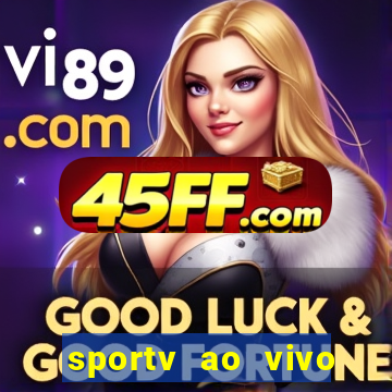 sportv ao vivo multi multicanal